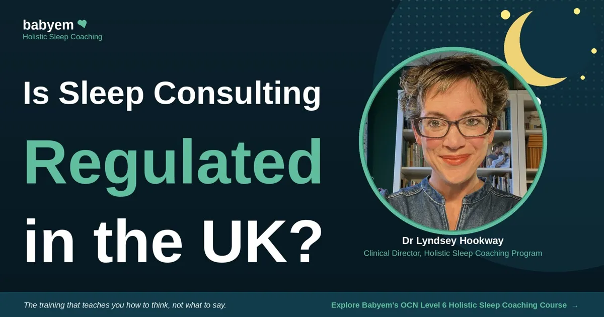 Is Sleep Consulting Regulated in the UK?