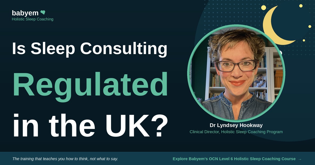 Is Sleep Consulting Regulated in the UK?